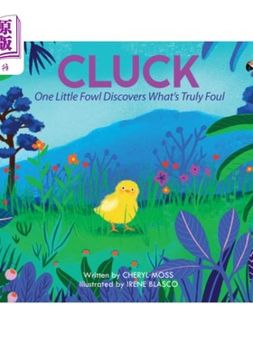 海外直订Cluck: One Fowl Finds Out What's Truly Foul 咯咯:一只鸡知道什么是真正的臭