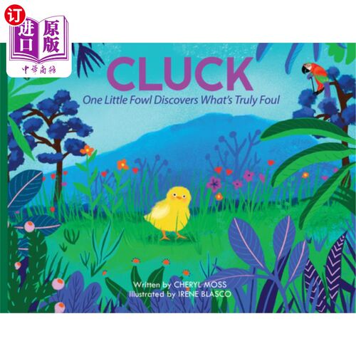 海外直订Cluck: One Fowl Finds Out What's Truly Foul 咯咯:一只鸡知道什么是真正的臭