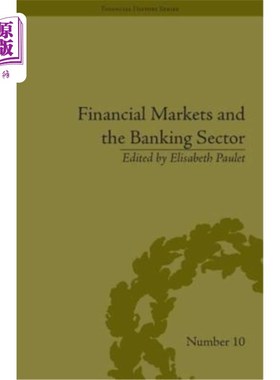 海外直订Financial Markets and the Banking Sector: Roles and Responsibilities in a Global 金融市场和银行业：全球世界