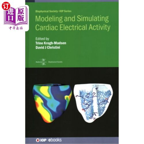 海外直订Modeling and Simulating Cardiac Electrical Activity 心脏电活动建模与模拟