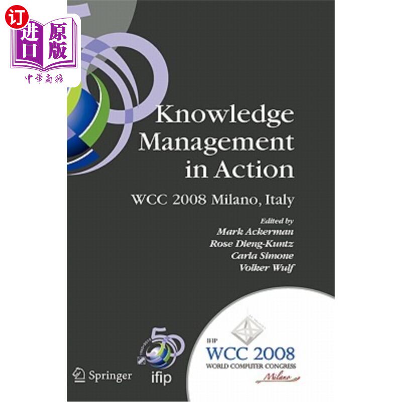 海外直订Knowledge Management in Action: Ifip 20th World Computer Congress, Conference on 行动中的知识管理:I