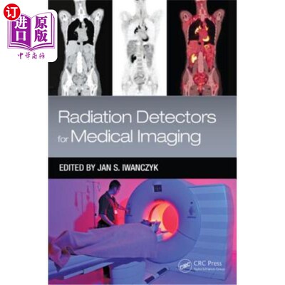 海外直订Radiation Detectors for Medical Imaging 用于医学成像的辐射探测器