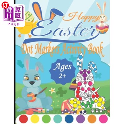 海外直订Happy Easter Dot Markers Activity Book Ages 2+: A Fun and Easy Easter Dot Marker 快乐复活标记活动书Ages