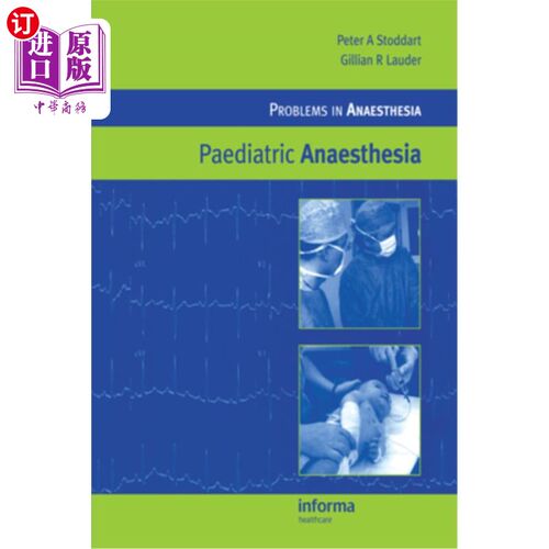 海外直订医药图书Paediatric Anaesthesia 小儿麻醉