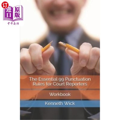 海外直订The Essential 99 Punctuation Rules for Court Reporters: Workbook 法庭记者基本99标点规则：工作手册