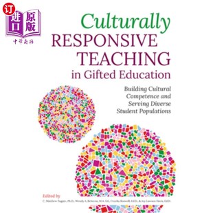 海外直订Culturally Responsive Teaching in Gifted Education: Building Cultural Competence 天才教育中的文化响应式教学