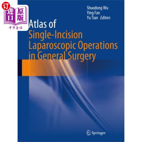 海外直订医药图书Atlas of Single-Incision Laparoscopic Operations... 普通外科单切口腹腔镜手术图谱