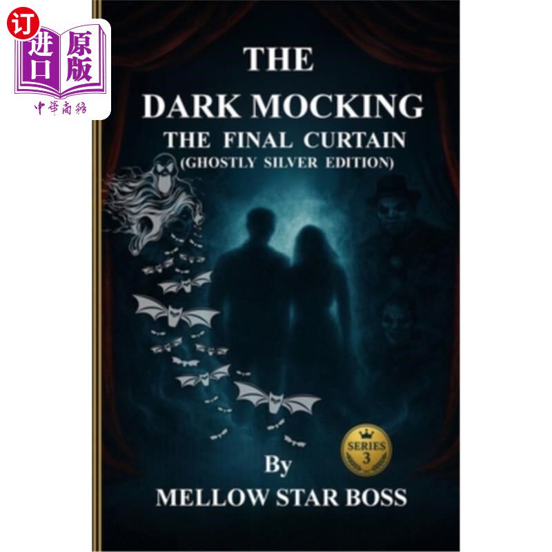 海外直订The Dark Mocking: The Final Curtain Series 3 黑暗嘲弄：最后的帷幕系列3