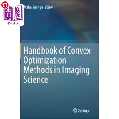 海外直订Handbook of Convex Optimization Methods in Imaging Science 成像科学中的凸优化方法手册