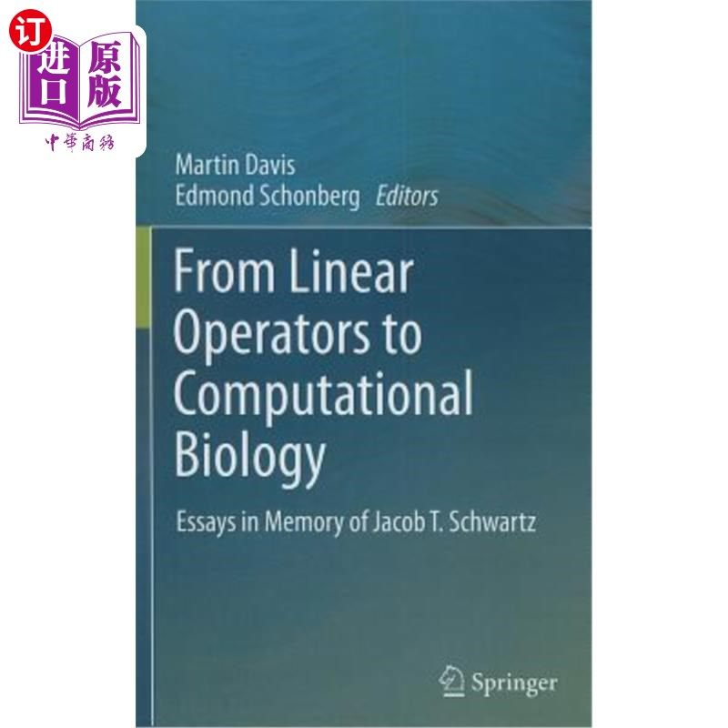 海外直订From Linear Operators to Computational Biology: Essays in Memory of Jacob T. Sch 从线性运算符到计算生物学:J