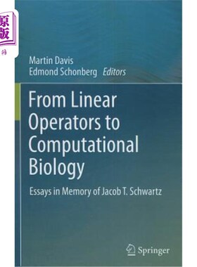 海外直订From Linear Operators to Computational Biology: Essays in Memory of Jacob T. Sch 从线性运算符到计算生物学:J