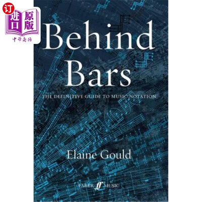 海外直订Behind Bars: The Definitive Guide to Music Notation 《狱中：记谱权威指南》