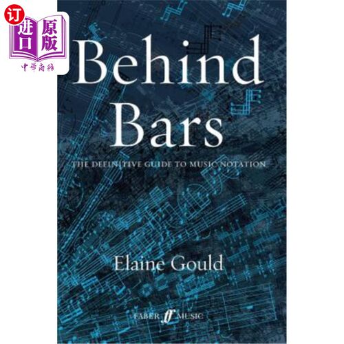 海外直订Behind Bars: The Definitive Guide to Music Notation 《狱中：记谱权威指南》