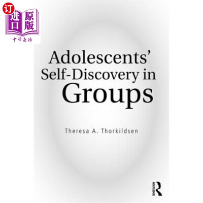 海外直订Adolescents' Self-Discovery in Groups 青少年群体中的自我发现