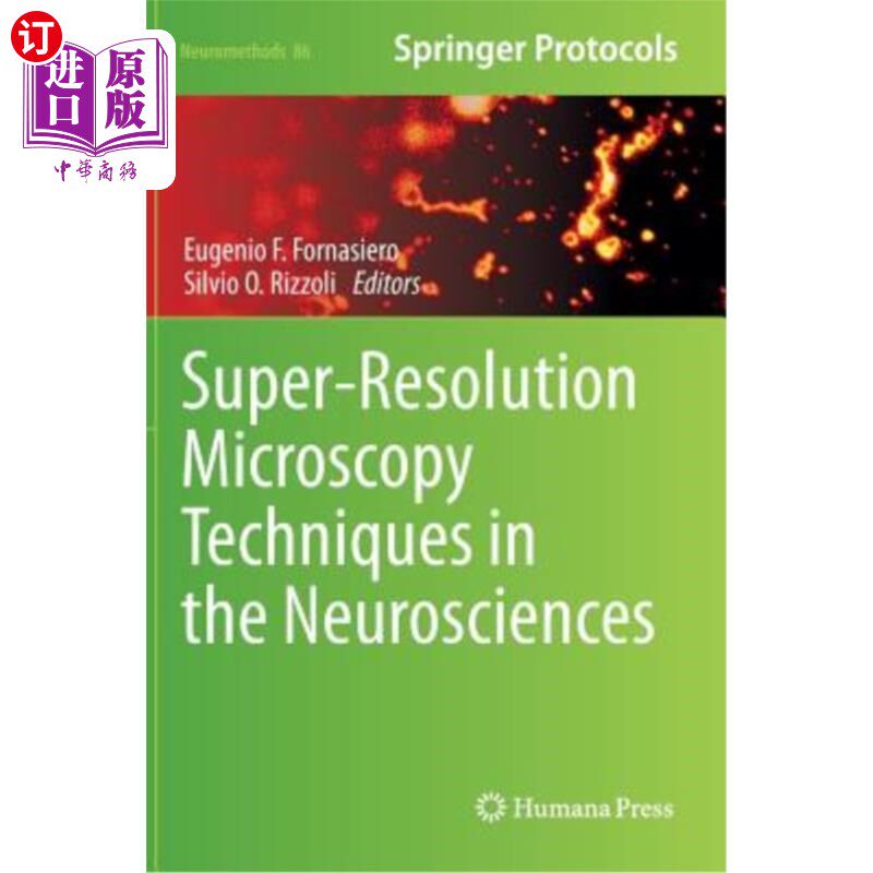 海外直订医药图书Super-Resolution Microscopy Techniques in the Neurosciences 神经科学中的超分辨显微镜技术