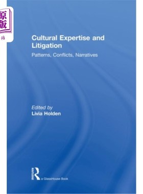 海外直订Cultural Expertise and Litigation: Patterns, Conflicts, Narratives 文化专业知识与诉讼:模式、冲突、叙述