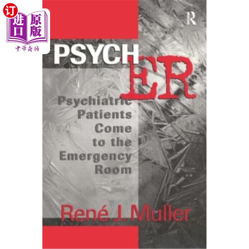 海外直订医药图书Psych Er: Psychiatric Patients Come to the Emergency Room 心理医生:精神病人来到急诊室
