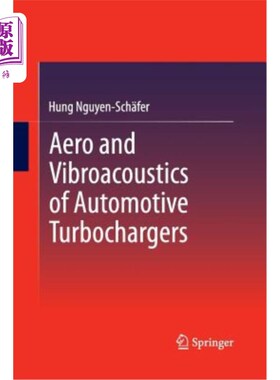 海外直订Aero and Vibroacoustics of Automotive Turbochargers 汽车涡轮增压器的气动和振动声学