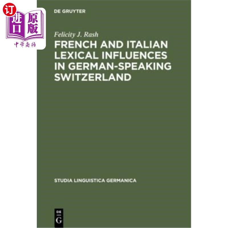 海外直订French and Italian Lexical Influences in German-Speaking Switzerland: (1550-1650 法语和意大利语词汇对讲德语