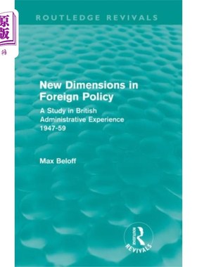 海外直订New Dimensions in Foreign Policy (Routledge Revi... 外交政策的新维度(劳特利奇复兴出版社)