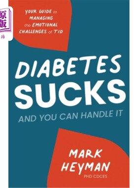 海外直订医药图书Diabetes Sucks AND You Can Handle It: Your Guide to Managing the Emotional Chall 糖尿病很糟糕，你可