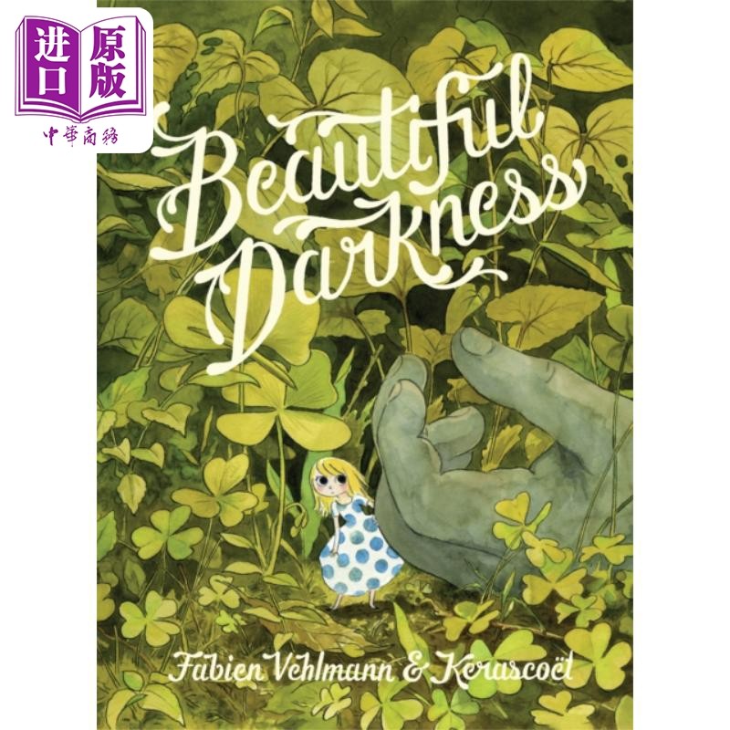 美丽黑暗 Beautiful Darkness 英文原版 Kerascoet Fabien Vehlmann 经典奇幻漫画小说【中商原版】