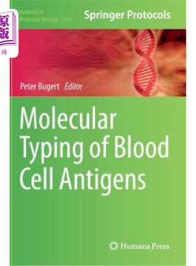 海外直订医药图书Molecular Typing of Blood Cell Antigens 血细胞抗原的分子分型