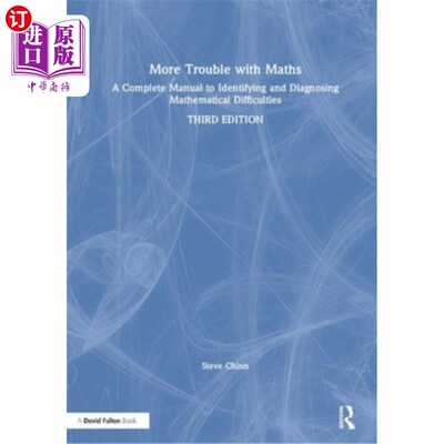 海外直订More Trouble with Maths: A Complete Manual to Identifying and Diagnosing Mathema 更多的麻烦与数学:一个完整