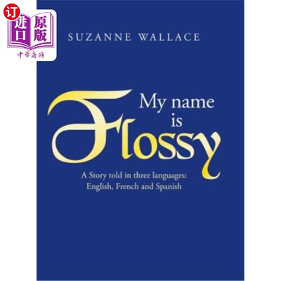 海外直订My Name Is Flossy 我叫弗洛西