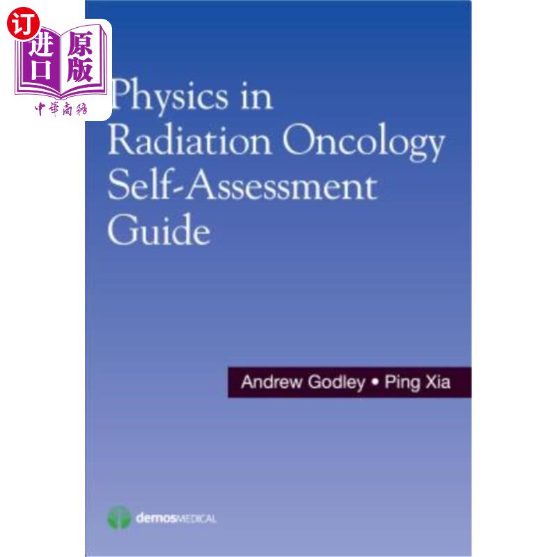 海外直订医药图书Physics in Radiation Oncology Self-Assessment Guide 放射肿瘤学物理自我评估指南