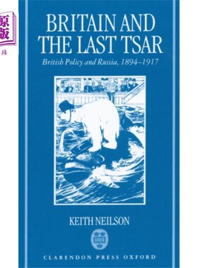 海外直订Britain and the Last Tsar 不列颠和末代沙皇