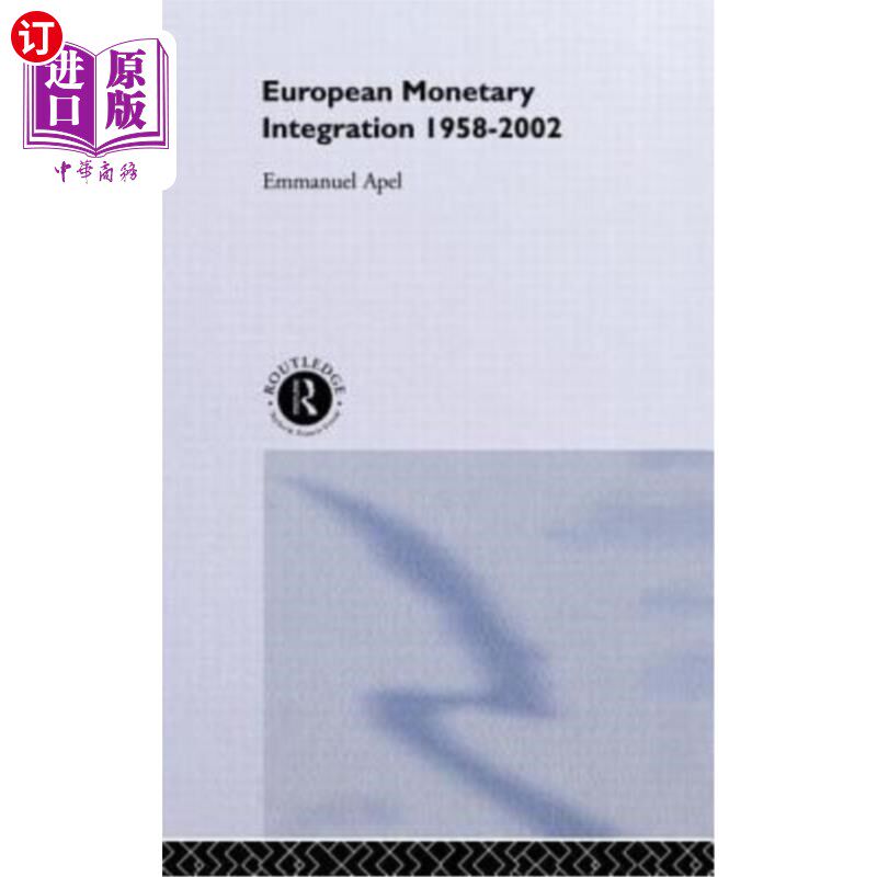 海外直订European Monetary Integration: 1958 - 2002 欧洲货币一体化：1958-2002