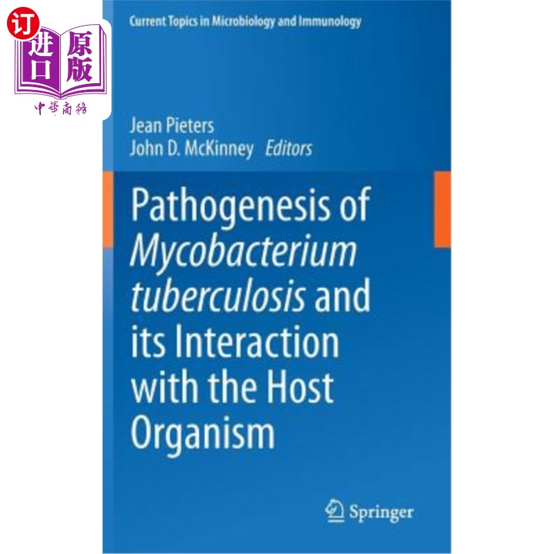 海外直订医药图书Pathogenesis of Mycobacterium Tuberculosis and Its Interaction with the Host Org 结核分枝杆菌的发病