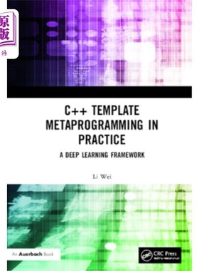 海外直订C++ Template Metaprogramming in Practice: A Deep Learning Framework 实践中的c++模板元编程:一个深度学习框架