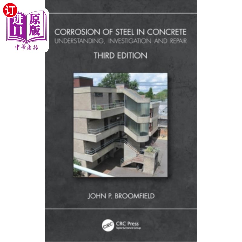 海外直订Corrosion of Steel in Concrete: Understanding, Investigation and Repair 钢筋在混凝土中的腐蚀:认识、调查和修