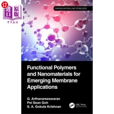 海外直订Functional Polymers and Nanomaterials for Emergi... 新兴膜应用的功能聚合物和纳米材料
