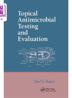 海外直订Topical Antimicrobial Testing and Evaluation 局部抗菌试验与评价