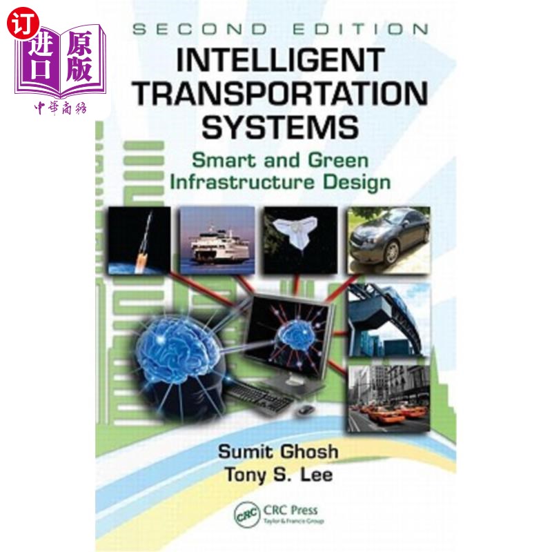 海外直订Intelligent Transportation Systems: Smart and Green Infrastructure Design [With 智能交通系统:智能绿色基础