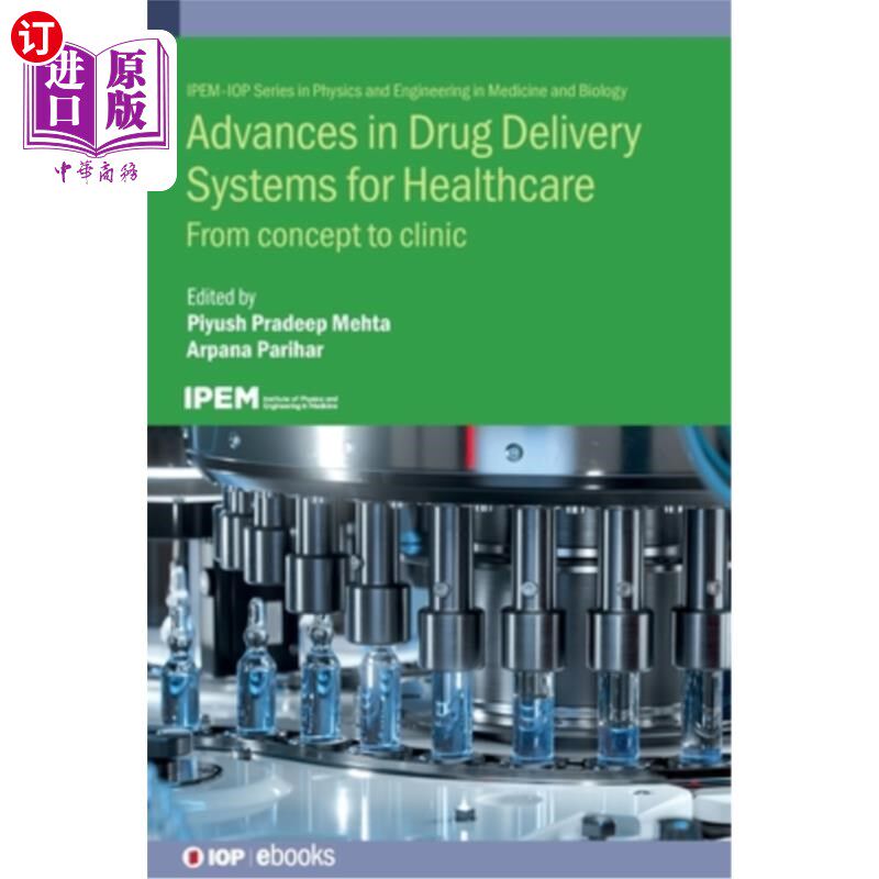 海外直订医药图书Advances in Drug Delivery Systems for Healthcare: From concept to clinic 医疗保健药物输送系统的进展