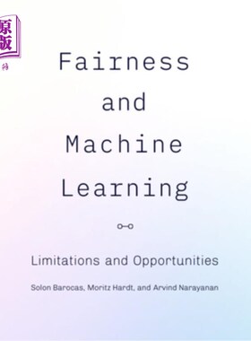 海外直订Fairness and Machine Learning: Limitations and Opportunities 公平与机器学习:限制与机遇