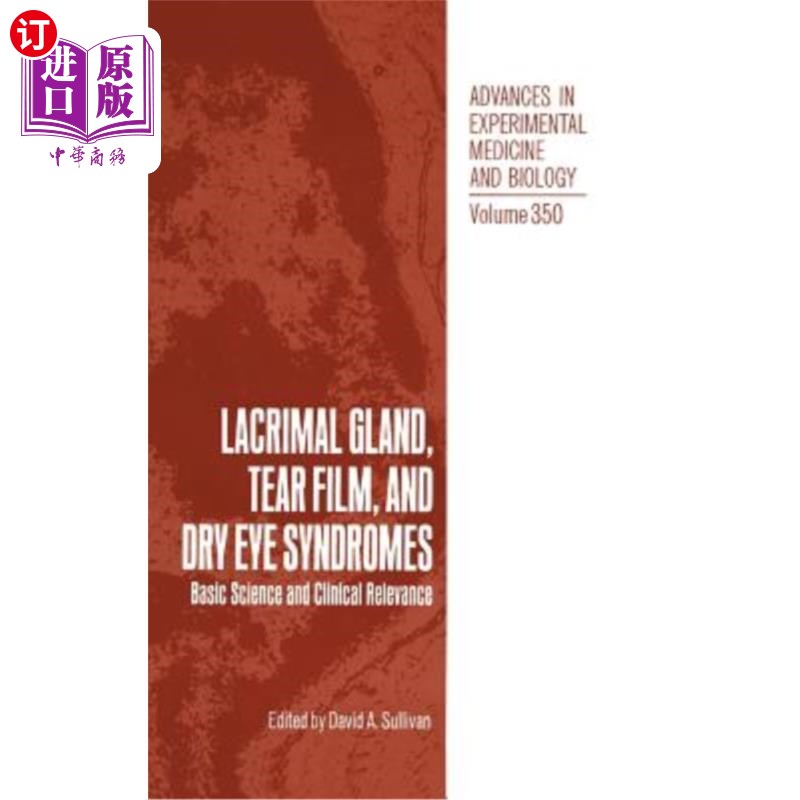 海外直订Lacrimal Gland, Tear Film, and Dry Eye Syndromes: Basic Science and Clinical Rel 泪腺、泪膜和干眼综合征：基础