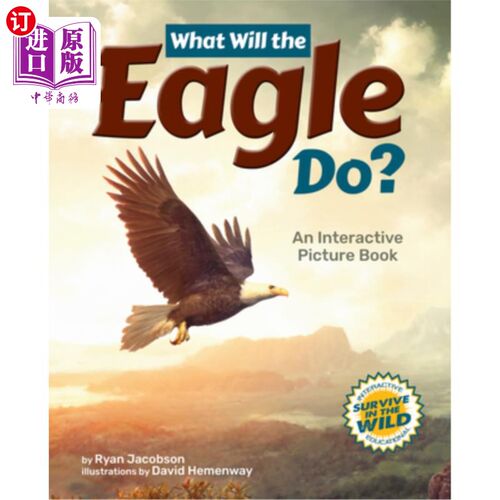 海外直订What Will the Eagle Do?: An Interactive Picture Book 老鹰会怎么做？：一本互动图画书