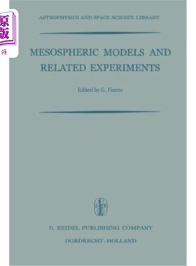 海外直订Mesospheric Models and Related Experiments: Proceedings of the Fourth Esrin-Esla 中层模式与相关实验：1970年