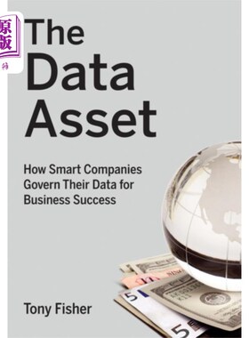 海外直订Data Asset - How Smart Companies Govern Their Da...