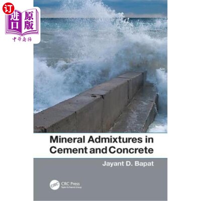 海外直订Mineral Admixtures in Cement and Concrete 水泥和混凝土中的矿物外加剂
