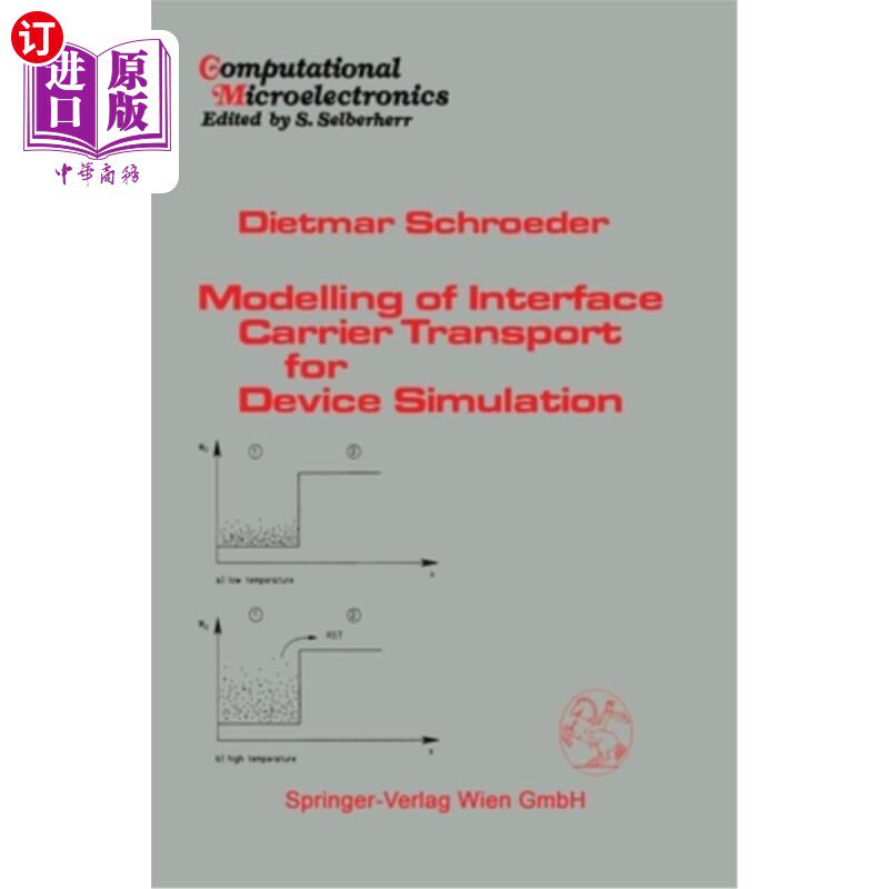 海外直订Modelling of Interface Carrier Transport for Device Simulation 用于设备仿真的接口载波传输建模