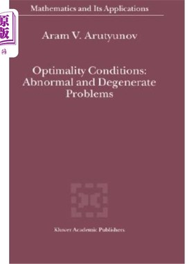 海外直订Optimality Conditions: Abnormal and Degenerate Problems 最优性条件：异常和退化问题
