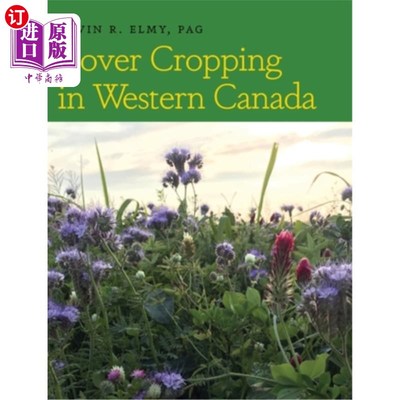 海外直订Cover Cropping in Western Canada 加拿大西部的覆盖种植