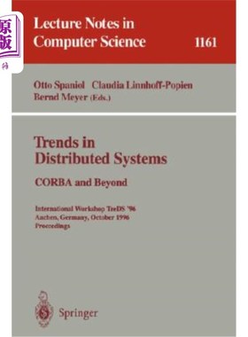海外直订Trends in Distributed Systems: CORBA and Beyond: International Workshop Treds '9 分布式系统的趋势：CORBA及