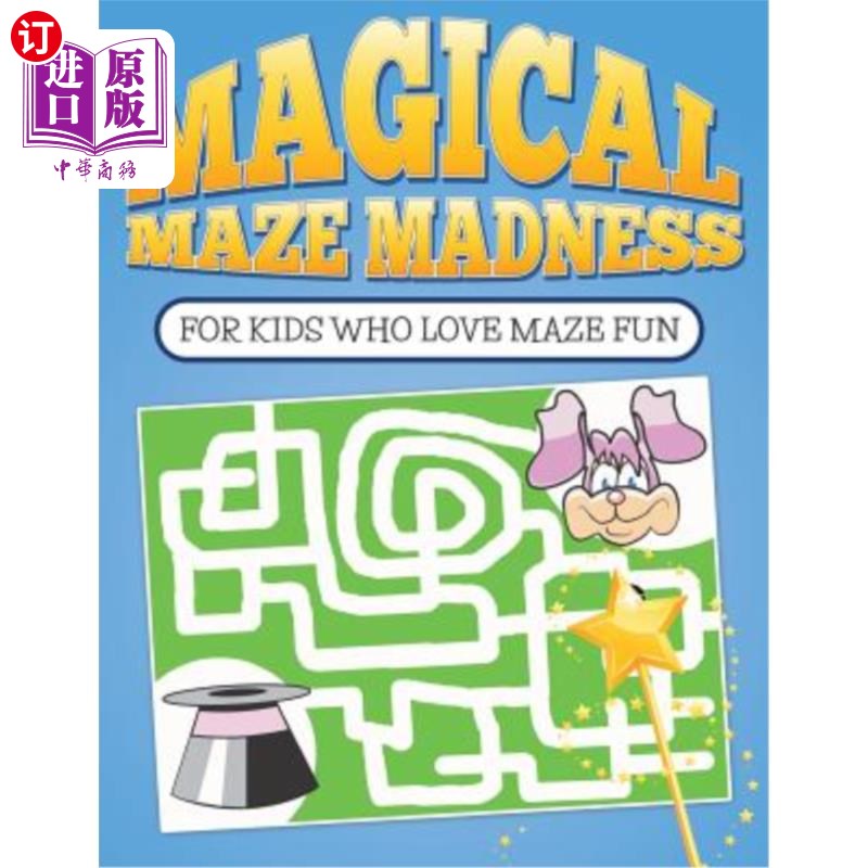 海外直订Magical Maze Madness: For Kids Who Love Maze Fun魔法迷宫疯狂：适合热爱迷宫乐趣的孩子